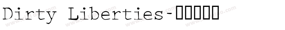 Dirty Liberties字体转换
